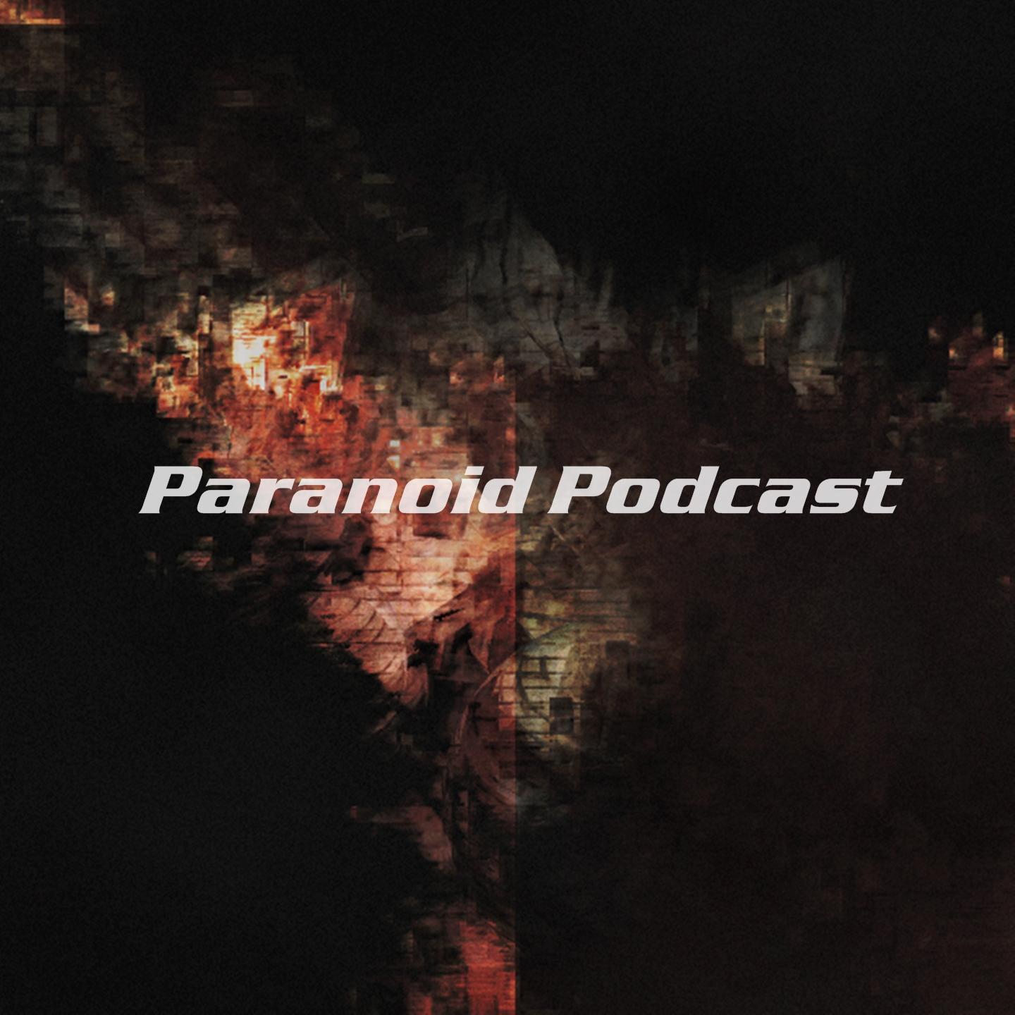 Paranoid Podcast 23 - Spring 2016